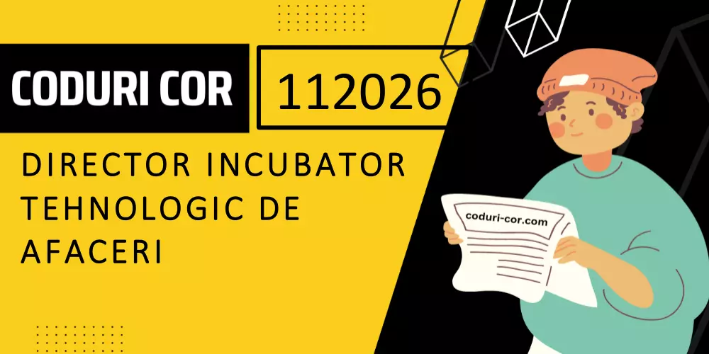 Cod COR director incubator tehnologic de afaceri
