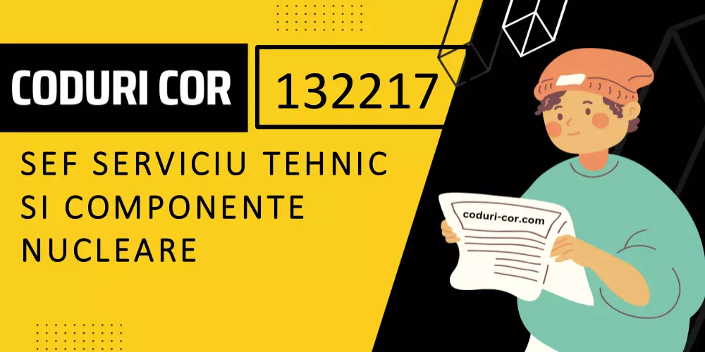 Cod COR sef serviciu tehnic si componente nucleare