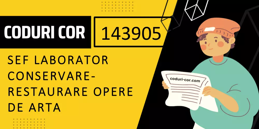 Cod COR sef laborator conservare-restaurare opere de arta