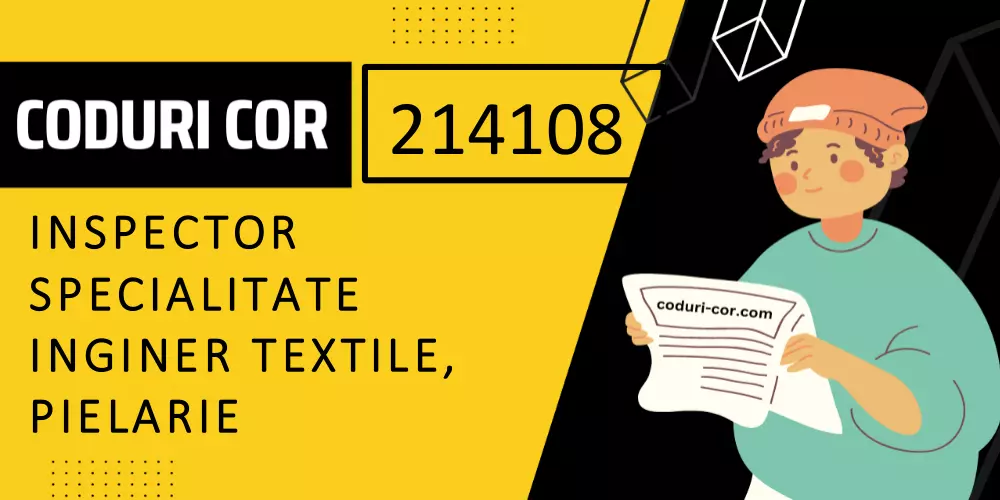 Cod COR inspector specialitate inginer textile, pielarie