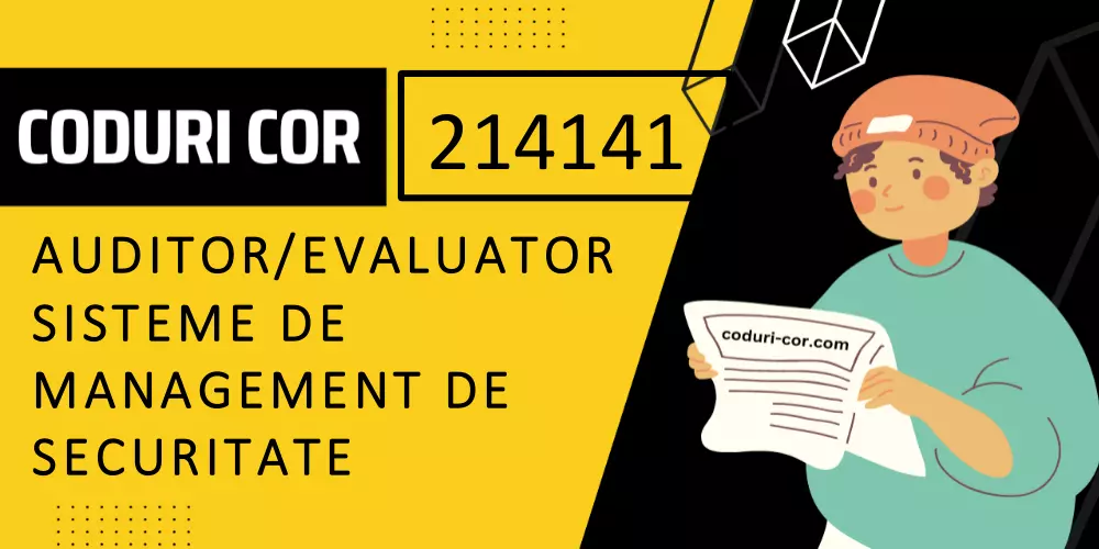 Cod COR auditor/evaluator sisteme de management de securitate