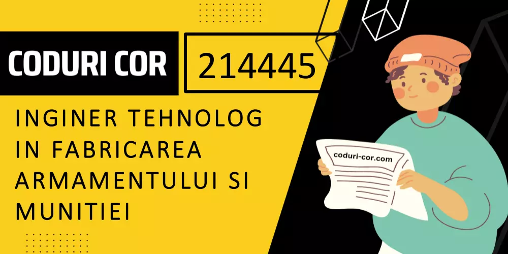 Cod COR inginer tehnolog in fabricarea armamentului si munitiei