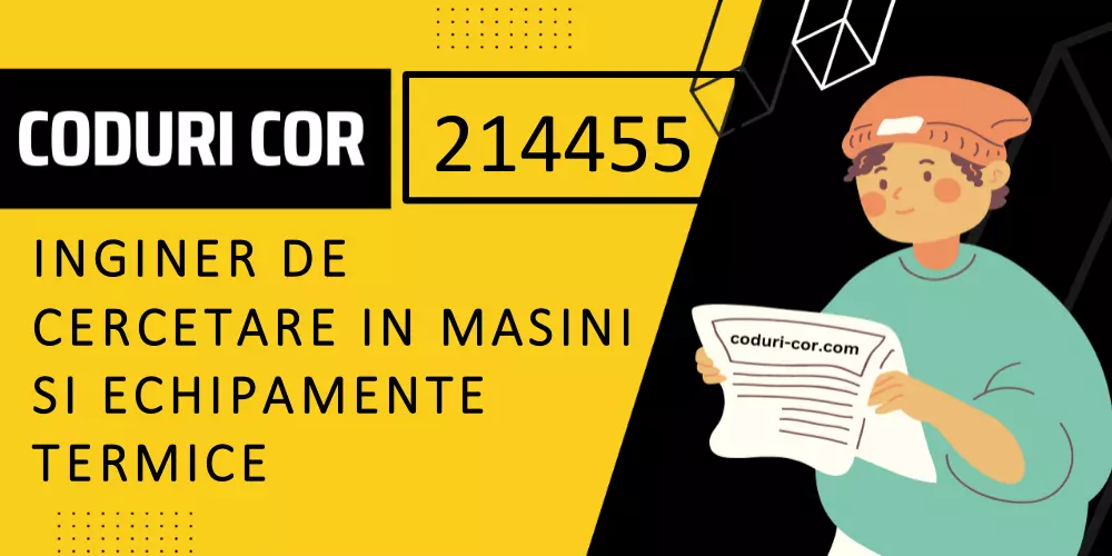 Cod COR inginer de cercetare in masini si echipamente termice