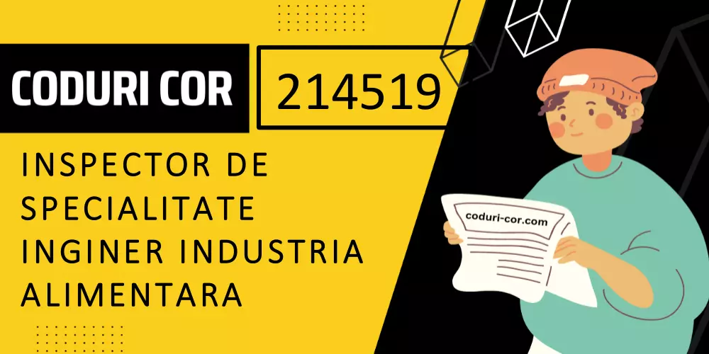 Cod COR inspector de specialitate inginer industria alimentara