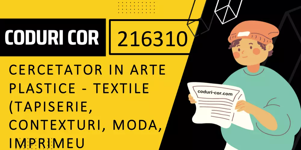 Cod COR cercetator in arte plastice - textile (tapiserie, contexturi, moda, imprimeu