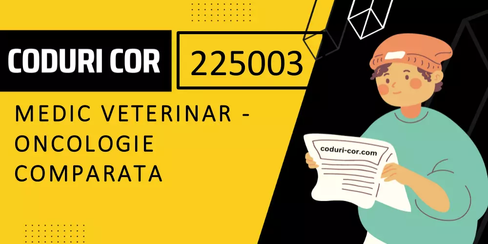 Cod COR medic veterinar - oncologie comparata