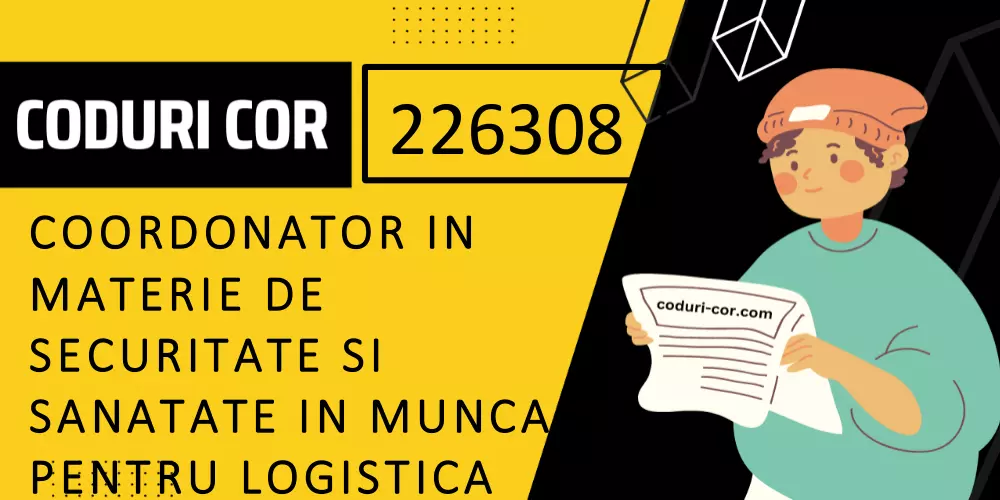 Cod COR coordonator in materie de securitate si sanatate in munca pentru logistica (studii superioare)