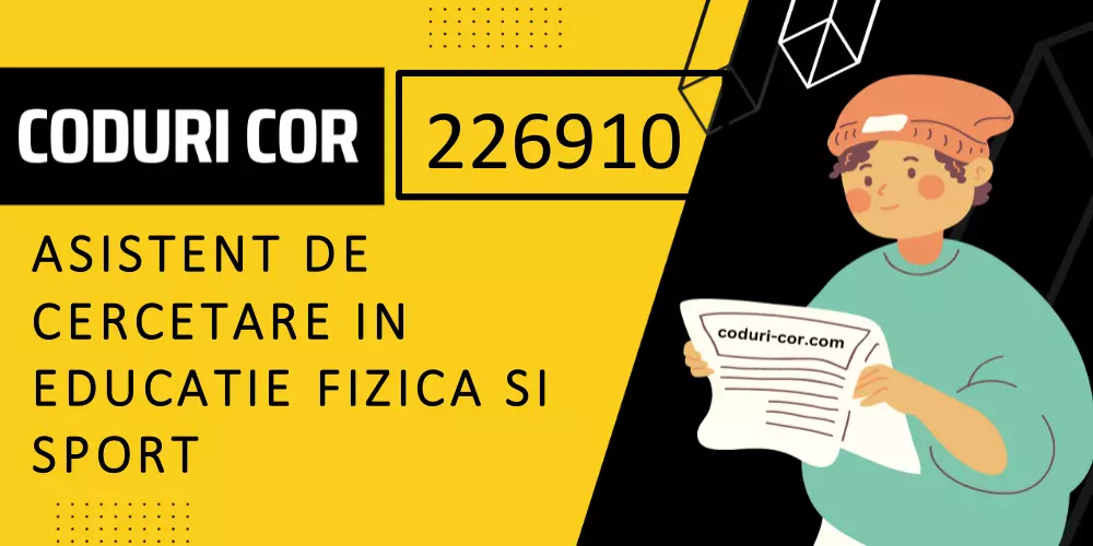Cod COR asistent de cercetare in educatie fizica si sport