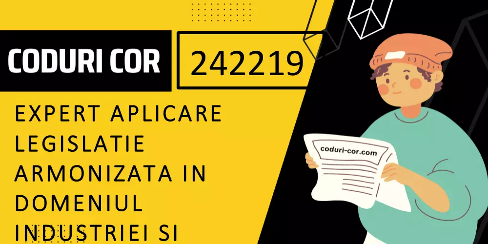 Cod COR expert aplicare legislatie armonizata in domeniul industriei si comertului