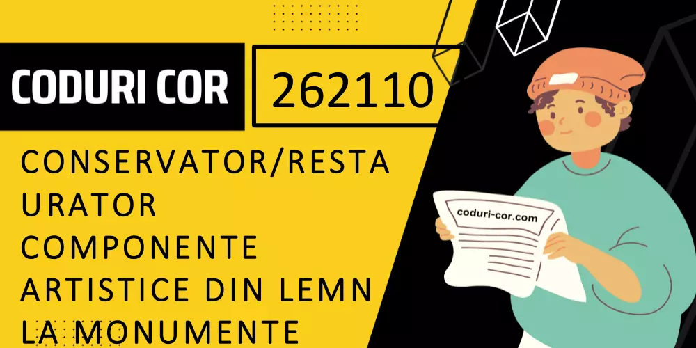 Cod COR conservator/restaurator componente artistice din lemn la monumente istorice