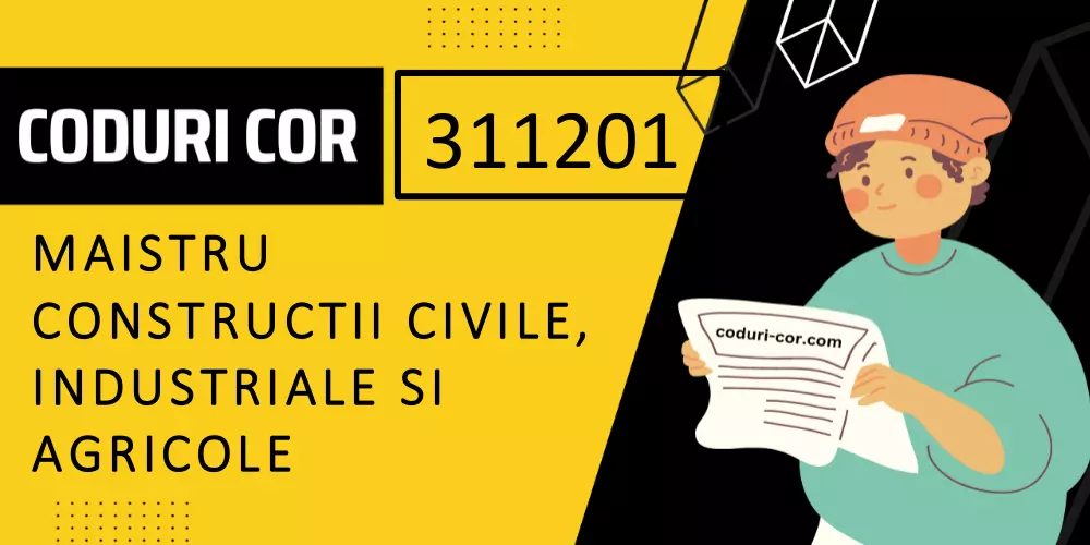 Cod COR maistru constructii civile, industriale si agricole