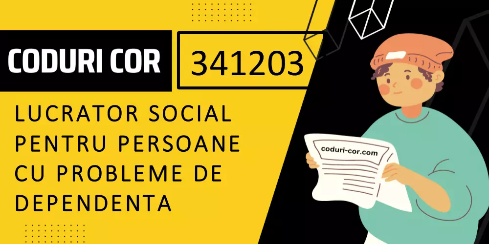 Cod COR lucrator social pentru persoane cu probleme de dependenta