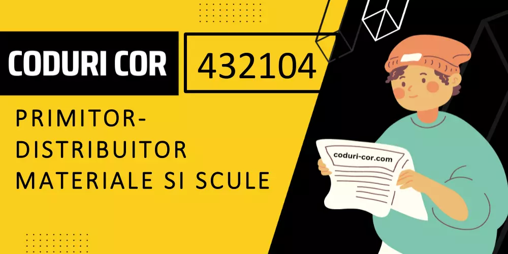 Cod COR primitor-distribuitor materiale si scule