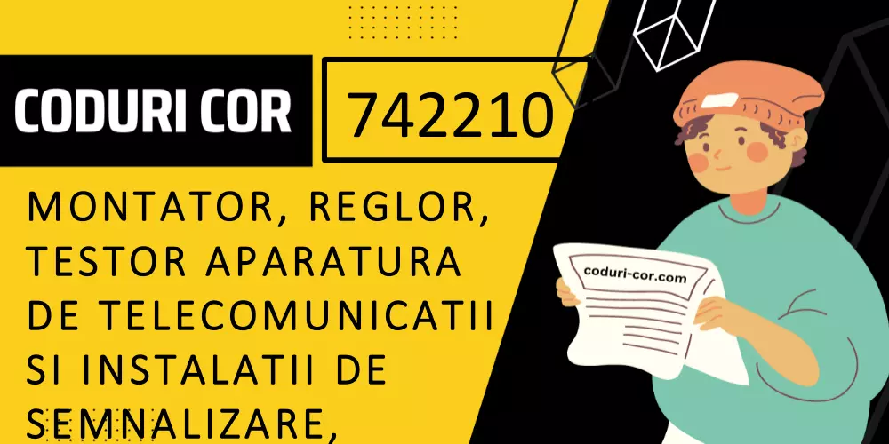 Cod COR montator, reglor, testor aparatura de telecomunicatii si instalatii de semnalizare, centralizare si blocare