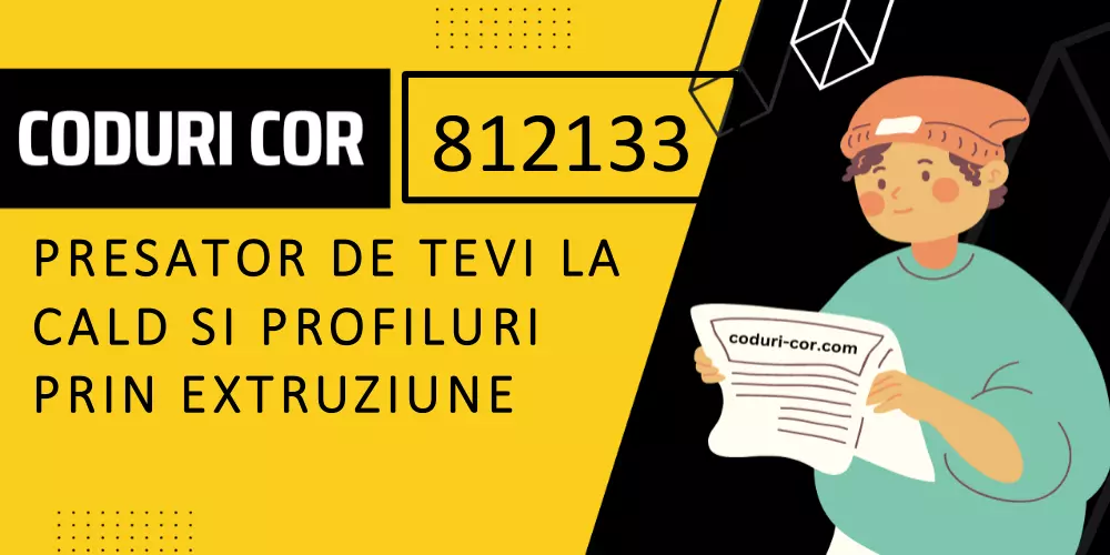 Cod COR presator de tevi la cald si profiluri prin extruziune