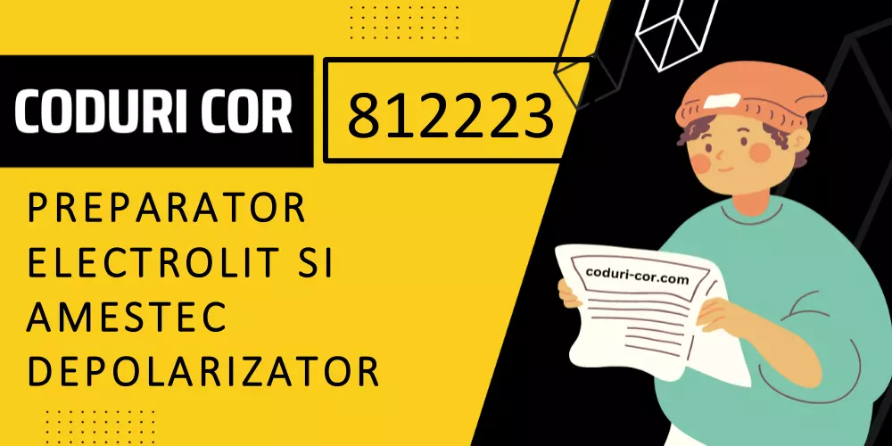 Cod COR preparator electrolit si amestec depolarizator