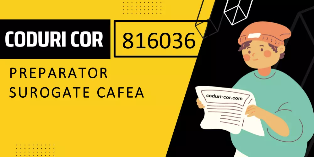 Cod COR preparator surogate cafea