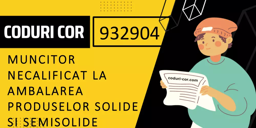 Cod COR muncitor necalificat la ambalarea produselor solide si semisolide